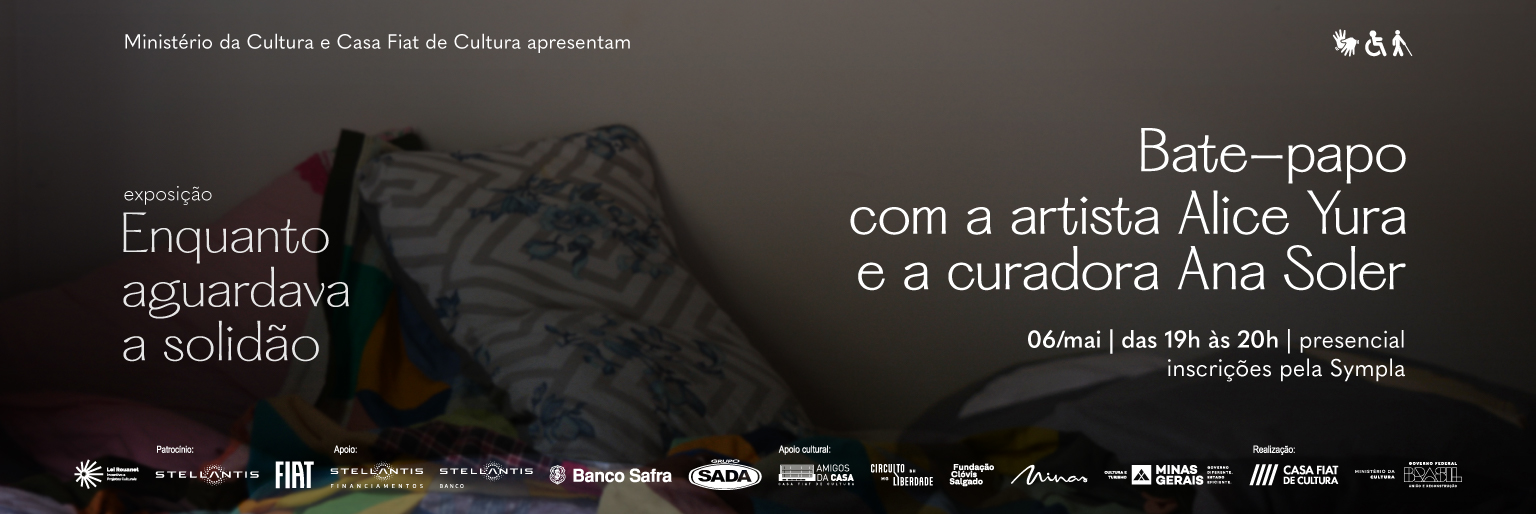 Enquanto aguardava a solidão | Bate-papo com a artista Alice Yura e a curadora Ana Soler