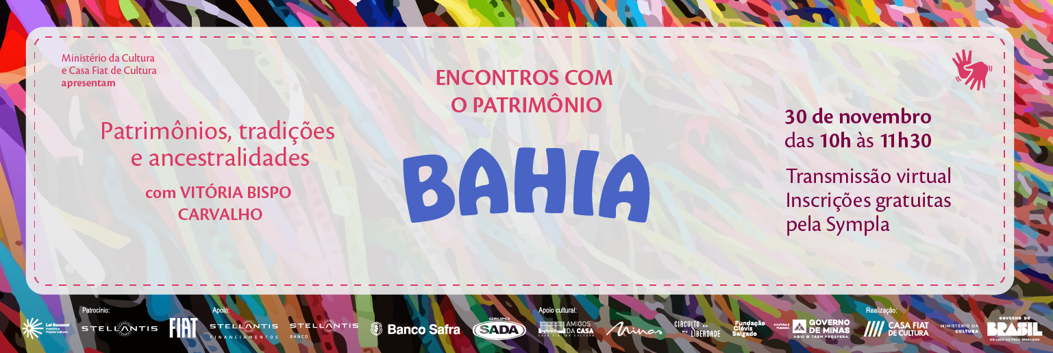 Encontros com o Patrimônio | Bahia: tradições e ancestralidades