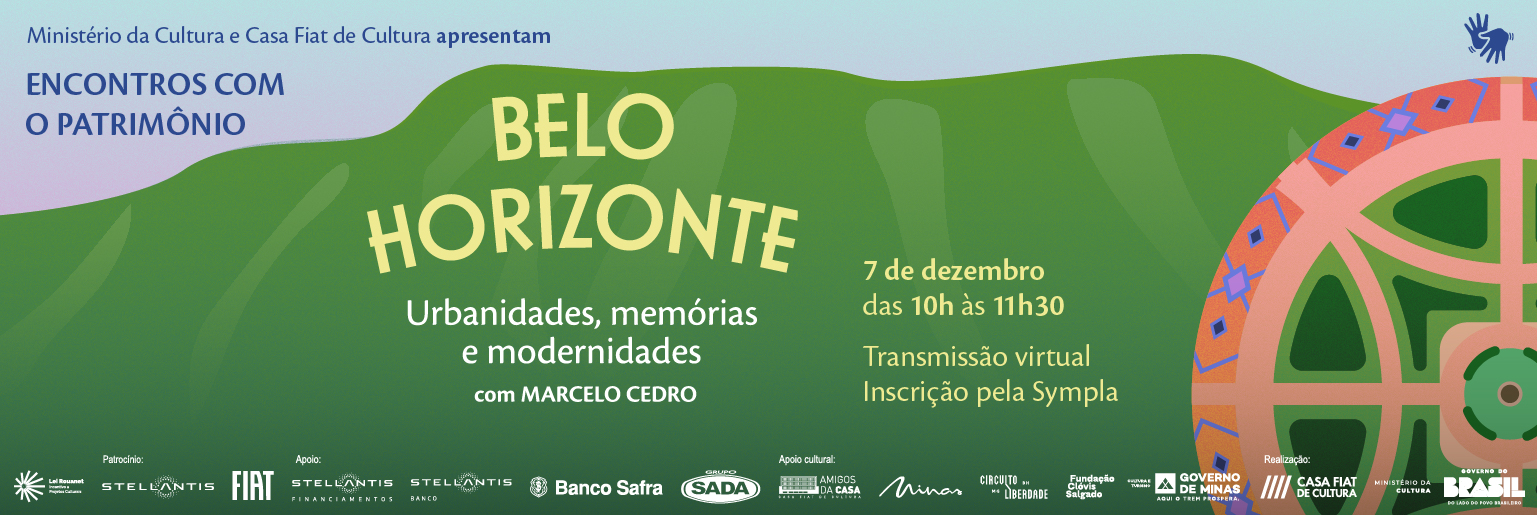 Encontros com o Patrimônio | Belo Horizonte: urbanidades, memórias e modernidades