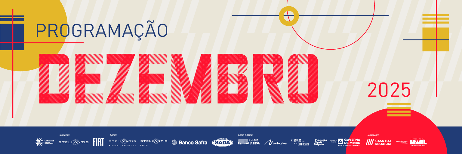 Dezembro na Casa Fiat de Cultura | 2025