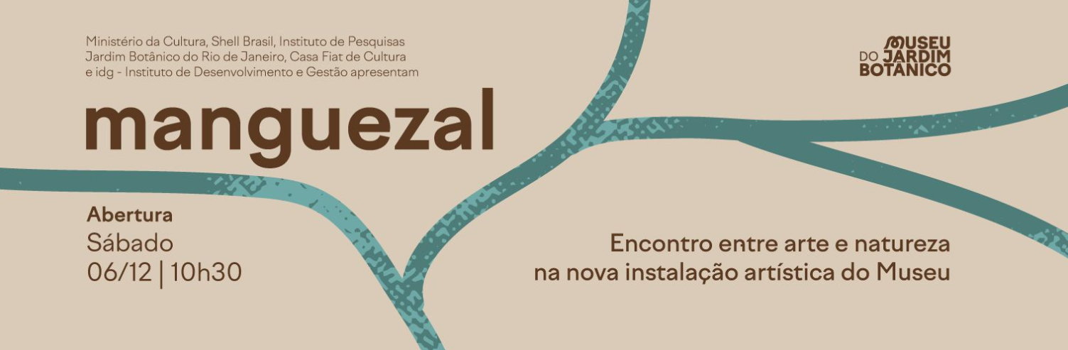 Instalação Manguezal no Museu do Jardim Botânico