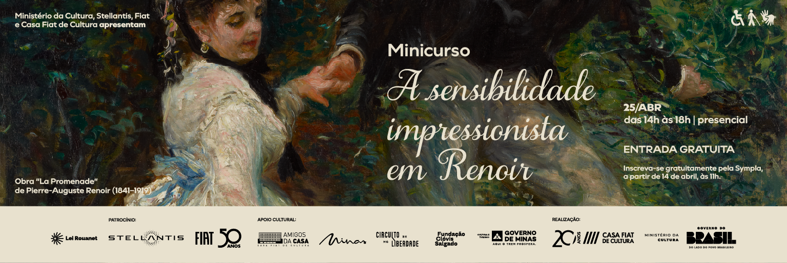 Banner do minicurso “A sensibilidade impressionista em Renoir”, com detalhe de pintura impressionista. Atividade presencial gratuita em 25 de abril, das 14h às 18h, com inscrições pela Sympla, na Casa Fiat de Cultura.