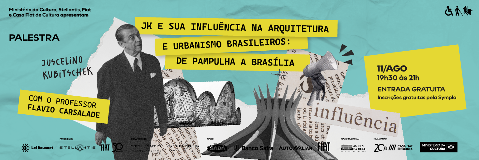 Cartaz em fundo azul-claro com colagem de elementos relacionados à arquitetura e ao urbanismo brasileiros. Ao centro, figura em traje social cercada por ilustrações da Igreja da Pampulha, do Congresso Nacional, recortes de jornal e um megafone. A peça divulga a palestra “JK e sua influência na arquitetura e urbanismo brasileiros: de Pampulha a Brasília”, com informações sobre data, horário e inscrições gratuitas.