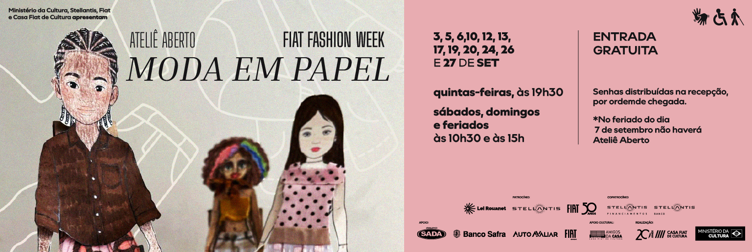 Cartaz do Ateliê Aberto “Moda em Papel”, com ilustrações de bonecas de papel vestidas com roupas coloridas e informações sobre atividade gratuita da Fiat Fashion Week.