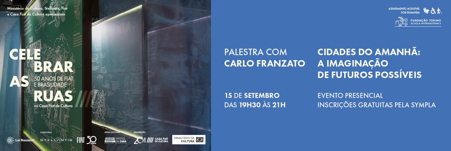 Cartaz azul da palestra “Cidades do Amanhã: a imaginação de futuros possíveis”, com imagem da exposição Celebrar as Ruas e informações sobre evento gratuito na Casa Fiat de Cultura.