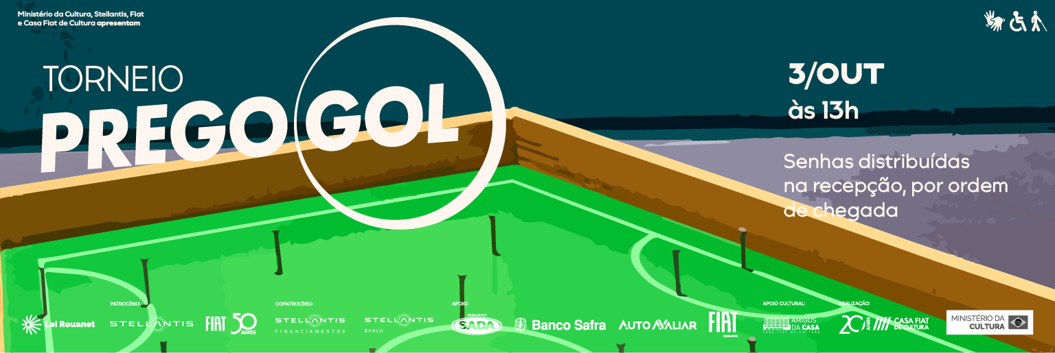 Cartaz ilustrado do Torneio Prego Gol, com campo de futebol de mesa em verde e traves metálicas, divulgando atividade gratuita da Casa Fiat de Cultura.